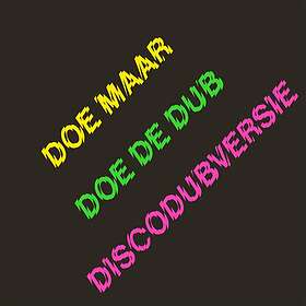 Doe Maar De Dub (Discodubversie) LP