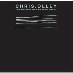 Chris Olley The Adventures Of Baron Munchausen By Proxy CD