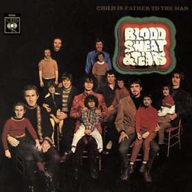 Blood, Sweat & Tears Child Is Father To The Man CD