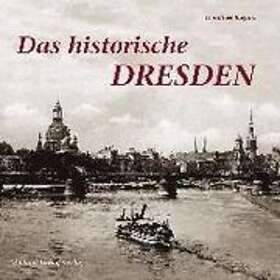 Dorothée Baganz: Das historische Dresden