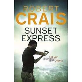 Robert Crais: Sunset Express