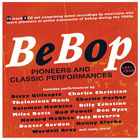 Artister BeBop Pioneers And Classic Performances 1941-1949 CD