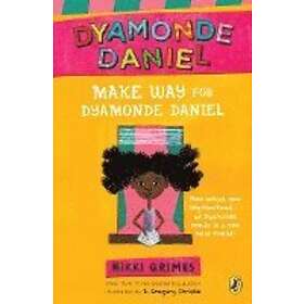 Nikki Grimes: Make Way for Dyamonde Daniel