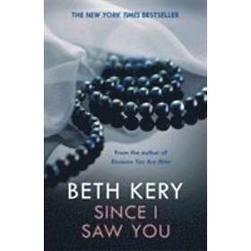 Beth Kery: Since I Saw You (Because Are Mine Series #4)