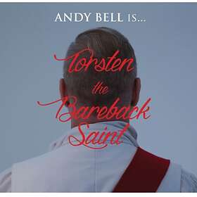 Andy Bell Torsten The Bareback Saint CD