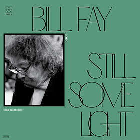 Bill Fay Still Some Light: Part 2 LP