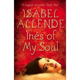 Isabel Allende: Ines of My Soul