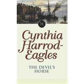 Cynthia Harrod-Eagles: The Devil's Horse