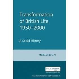 Andrew Rosen: Transformation of British Life 1950-2000