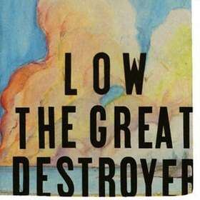 Low The Great Destroyer CD