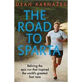 Dean Karnazes: The Road to Sparta