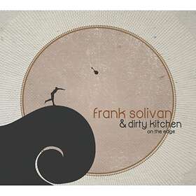 Solivan & Dirty Kitchen On The Edge CD