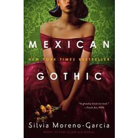Silvia Moreno-Garcia: Mexican Gothic