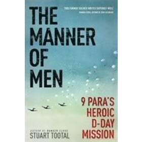 Stuart Tootal: The Manner of Men