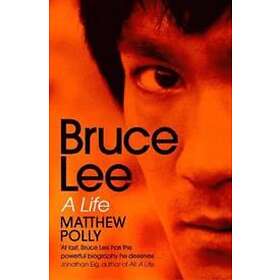 Matthew Polly: Bruce Lee