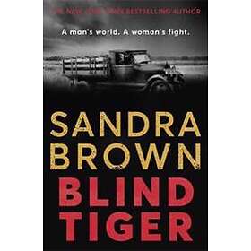 Sandra Brown: Blind Tiger