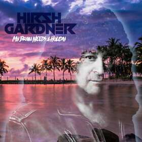 Hirsh Gardner My Brain A Holiday CD
