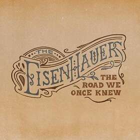 Eisenhauers Road We Once Knew CD
