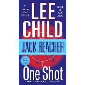 Lee Child: Jack Reacher: One Shot: A Reacher Novel
