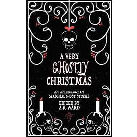 A R Ward: A Very Ghostly Christmas