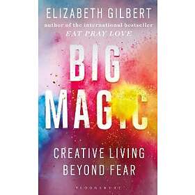 Elizabeth Gilbert: Big Magic