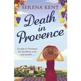 Serena Kent: Death in Provence