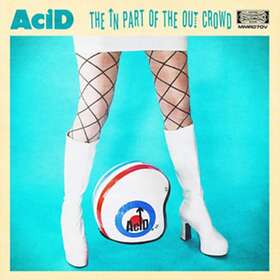 Acid In Part Of The Out Crowd CD