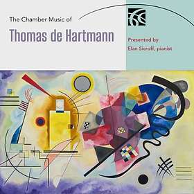 Elan Sicroff The Chamber Music Of Thomas De Hartmann CD