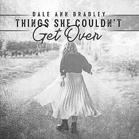 Dale Ann Things She Couldn't Get Over CD