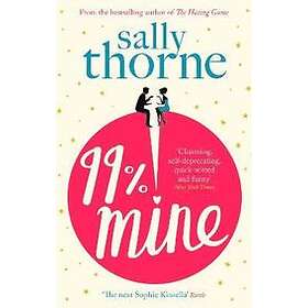 Sally Thorne: 99% Mine