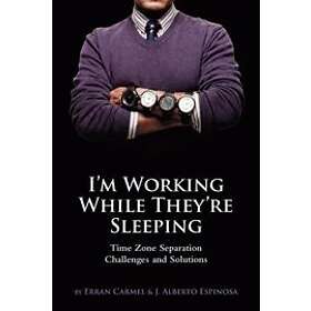 Erran Carmel, J Alberto Espinosa: I'm Working While They're Sleeping