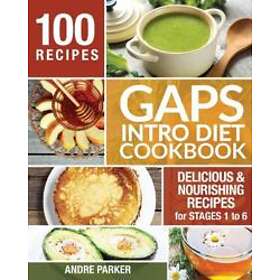 Andre Parker: GAPS Introduction Diet Cookbook