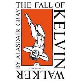 Alasdair Gray: The Fall of Kelvin Walker