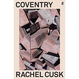 Rachel Cusk: Coventry