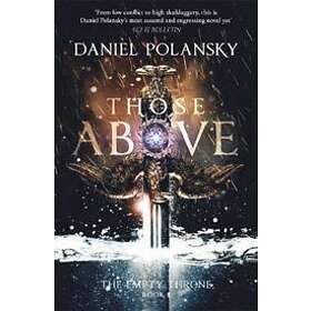 Daniel Polansky: Those Above: The Empty Throne Book 1