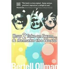Bertell Ollman: How To Take An Exam