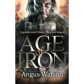 Angus Watson: Age of Iron