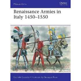 Gabriele Esposito: Renaissance Armies in Italy 1450-1550