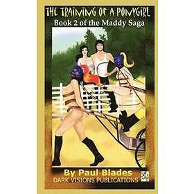 Paul Blades: The Training of a Ponygirl