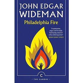 John Edgar Wideman: Philadelphia Fire
