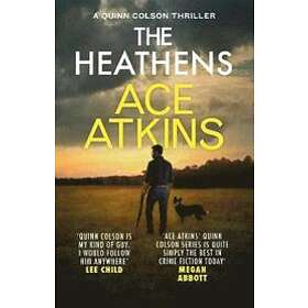 Ace Atkins: The Heathens