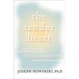 Joseph Nowinski: The Tender Heart