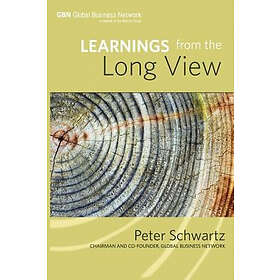 Peter Schwartz: Learnings from the Long View