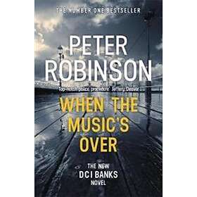 Peter Robinson: When the Music's Over