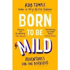 Rob Temple: Born to be Mild