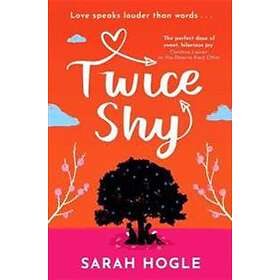 Sarah Hogle: Twice Shy