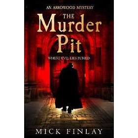 Mick Finlay: The Murder Pit