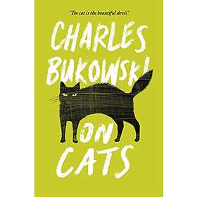 Charles Bukowski, Abel Debritto: On Cats