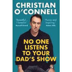 Christian O'Connell: No One Listens to Your Dad's Show