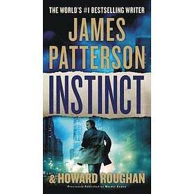 James Patterson, Howard Roughan: Instinct (Previously Published as Murder Games)